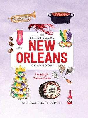 cover image of Little Local New Orleans Cookbook